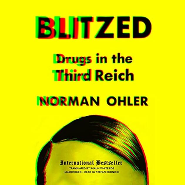 Blitzed: Drugs in the Third Reich