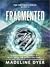 Fragmented (Untamed, #2)