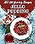 Ah! 250 Yummy Jello Pudding Recipes by Sage Salas