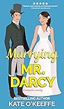 Marrying Mr. Darcy