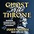 Ghost on the Throne: The Death of Alexander the Great and the War for Crown and Empire