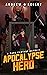 Apocalypse Hero (The Advent...
