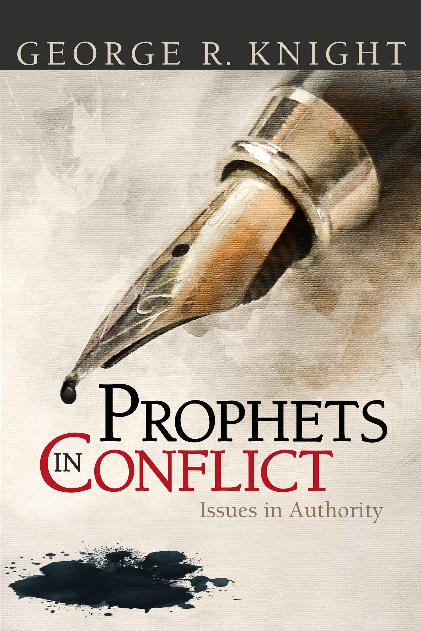 Prophets In Conflict: Issues in Authority (Kindle Edition)