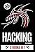 Hacking: 3 Books in 1