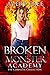 Broken Monster Academy: A Bully Paranormal Reverse Harem Standalone