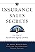 Insurance Sales Secrets: Fo...