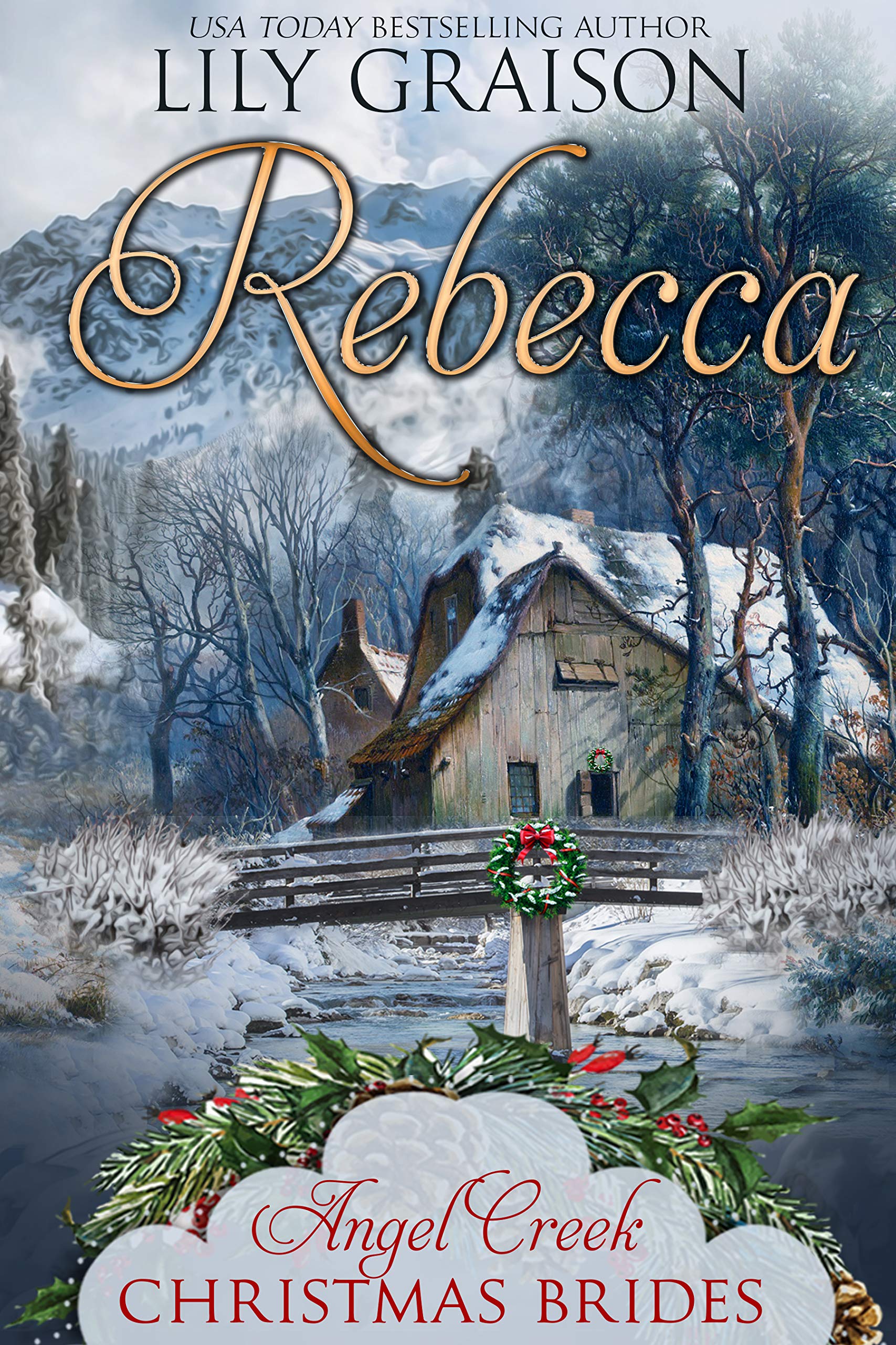 Rebecca (Angel Creek Christmas Brides #15)