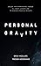 Personal Gravity : Unlockin...