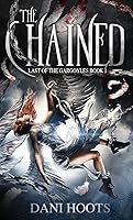 The Chained (Last of the Gargoyles Book 1)