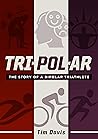 Tri-Polar: the St...