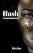Hush