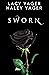 Sworn by Lacy Yager