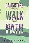 Book cover for Daughters Who Walk This Path