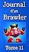 Journal d'un Brawler - Tome...