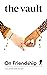 On Friendship: A Collection...