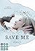 Save Me Now (Crushed Trust,...