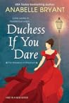Duchess If You Dare by Anabelle Bryant