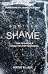 Shatter Shame: Ho...