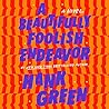 A Beautifully Foolish Endeavor by Hank Green