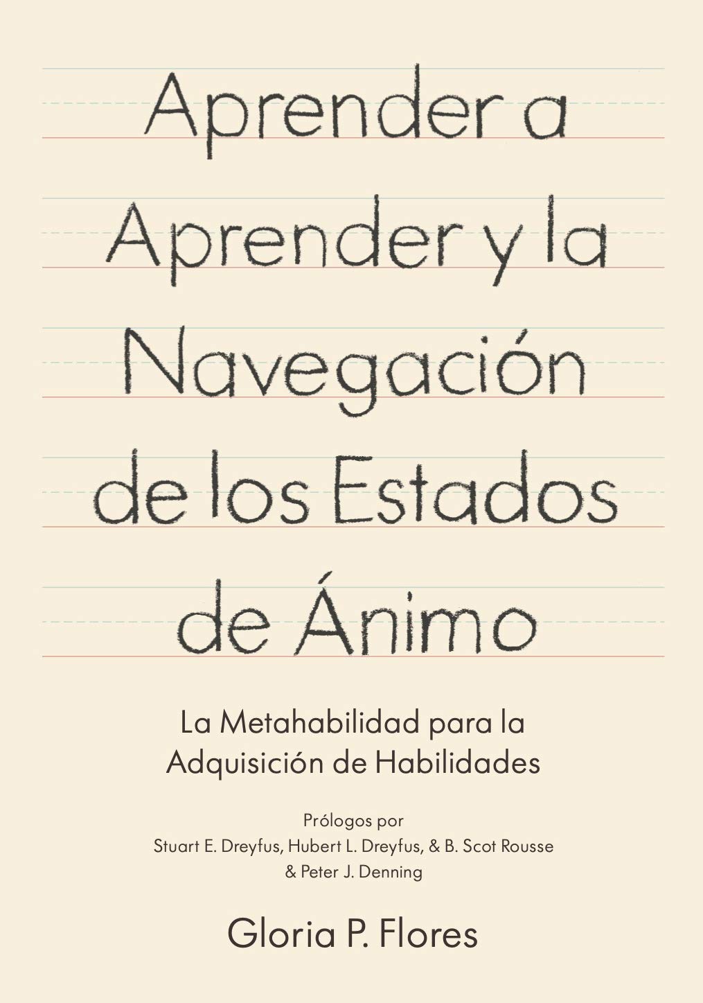 Aprender a aprender y la navegación de los estados de ánimo: La metahabilidad para la adquisición de habilidades (Spanish Edition)
