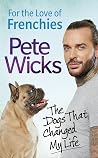 For the Love of Frenchies: The Dogs that Changed my Life