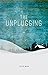 The Unplugging