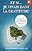 ET SI... JE VIVAIS DANS LA GRATITUDE? by Julie Corbeil