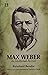 Max Weber An Intellectual P...