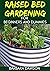 Raised Bed Gardening For Be...