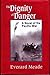 Dignity of Danger: A Novel of the Pacific War