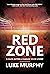 Red Zone A Calvin Watters & Charlene Taylor Mystery by Luke Murphy