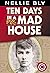 Ten Days in a Mad-House