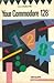 Your Commodore 128: A guide to the Commodore 128 computer