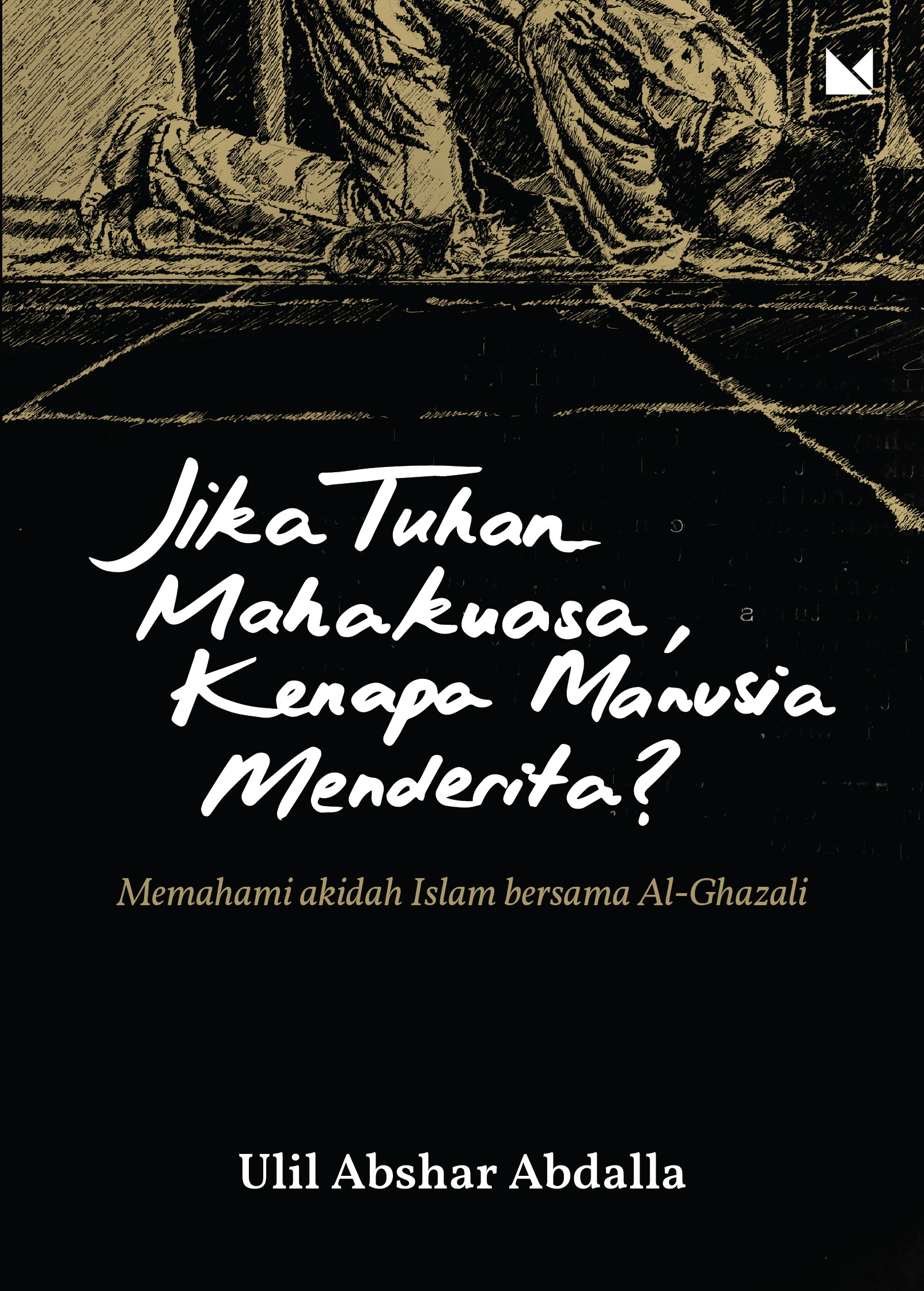 Jika Tuhan Mahakuasa, Kenapa Manusia Menderita?