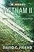 VIETNAM II: The Impact of A...