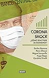 Coronashock: ¿Cómo reactivar la economía? (Spanish Edition)