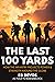 The Last 100 Yards: How the...