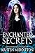 Enchanted Secrets (Witches of Bayport, #1) by Kristen Middleton
