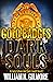 Gold Badges & Dark Souls: A Larry Gillam and Sam Lovett Novel