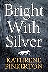 Bright with Silver