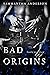 Bad Origins