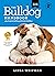 The Bulldog Handbook: aka English Bulldog & British Bulldog (Canine Handbooks)
