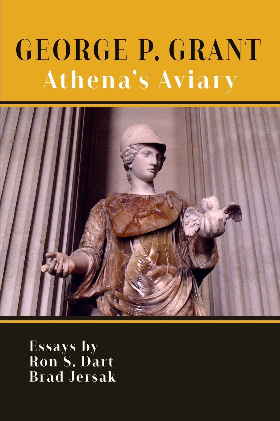 George P. Grant: Athena's Aviary (Paperback)