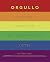 Orgullo. La lucha por la igualdad del movimiento LGTBI+ by Matthew Todd