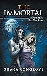 THE IMMORTAL: A N...