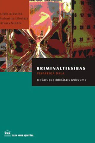 KRIMINĀLTIESĪBAS. Vispārīgā daļa