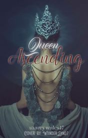 Queen Ascending (Ace of Queens, #2)