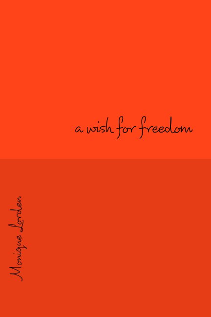 A Wish For Freedom