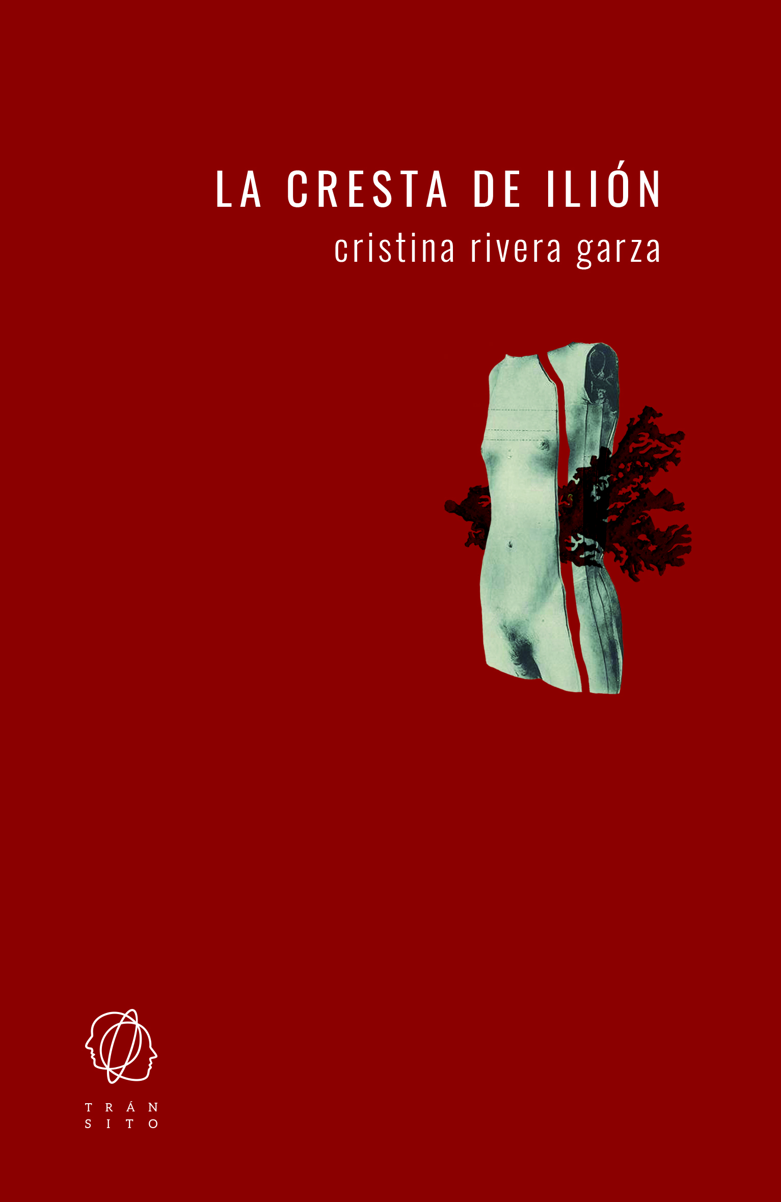Portada de La cresta de Ilión, de Cristina Rivera Garza