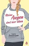 Meine Augen sind hier oben by Laura  Zimmermann